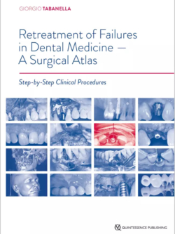 retreatment of failures in dental medicine ‑ a surgical atlas