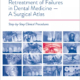 retreatment of failures in dental medicine ‑ a surgical atlas