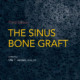 the sinus bone graft
