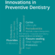 21781 cover splieth innovations in preventive dentistry 650pix 1